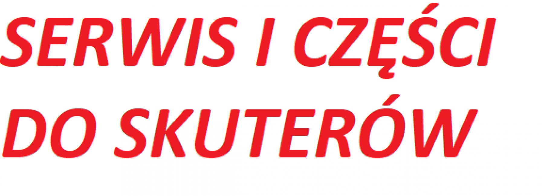 SERWIS SKUTERÓW, SPRZEDAŻ CZĘŚCI DO SKUTERÓW